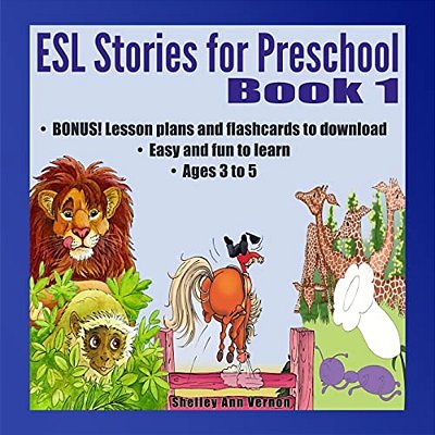 Esl Stories For Preschool: Book 1-..