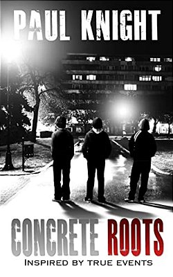 Concrete Roots: Inspired By True Events-..