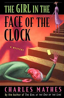 The Girl In The Face Of The Clock: A Mystery-..