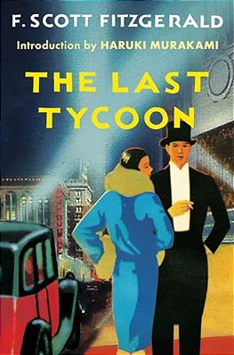 The Last Tycoon: An Unfinished Novel-..