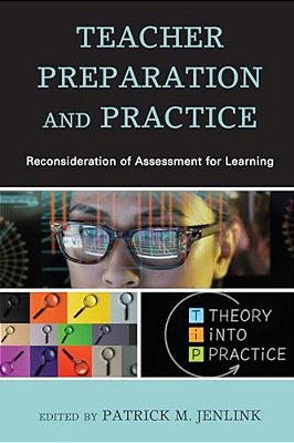 Teacher Preparation And Practice: Reconsideration Of Assessment For Learning-..
