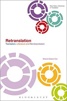 Retranslation: Translation, Literature And Reinterpretation-..