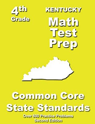 Kentucky 4Th Grade Math Test Prep: Common Core Learning Standards-..