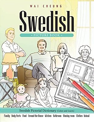 Swedish Picture Book: Swedish Pictorial Dictionary (Color And Learn)-..