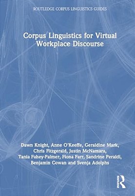 Corpus Linguistics For Virtual Workplace Discourse-..