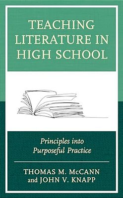 Teaching Literature In High School: Principles Into Purposeful Practice-..