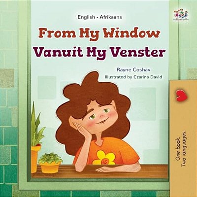 From My Window (English Afrikaans Bilingual Kids Book)-..