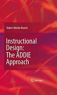 Instructional Design: The Addie Approach-..