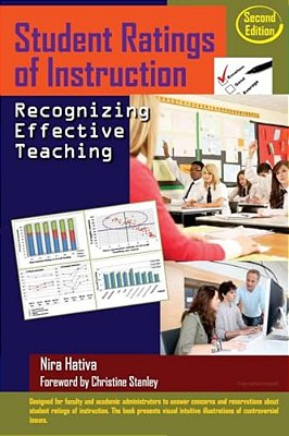 Student Ratings Of Instruction: Recognizing Effective Teaching: Second Edition-..