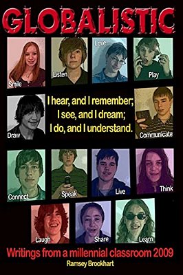 Globalistic: Writings From A Millennial Classroom 2009-..