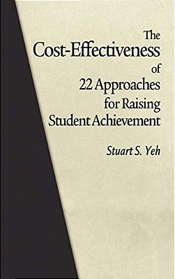 The Cost-Effectiveness Of 22 Approaches For Raising Student Achievement (Hc)-..