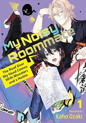 My Noisy Roommate: The Roof Over My Head Comes With Monsters And A Hottie 1-..