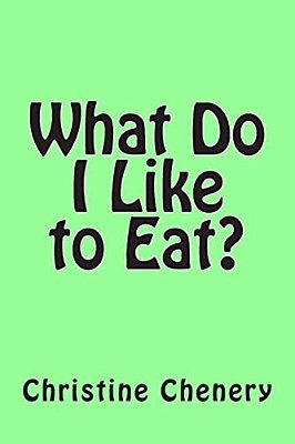 What Do I Like To Eat?-..