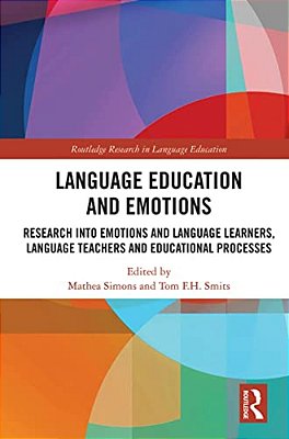 Language Education And Emotions: Research Into Emotions And Language Learners, Language Teachers And Educational Processes-..
