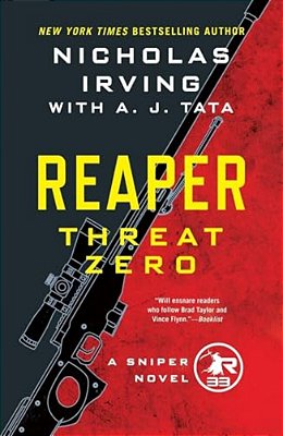 Reaper: Threat Zero: A Sniper Novel-..