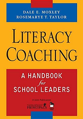 Literacy Coaching: A Handbook For School Leaders-..