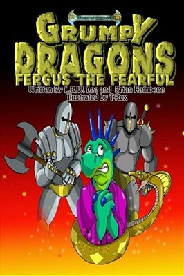 Grumpy Dragons - Fergus The Fearful: A Dragon Book For Kids And Early Readers-..