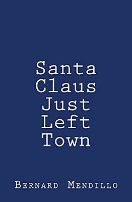 Santa Claus Just Left Town-..