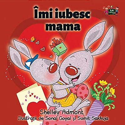 I Love My Mom: Romanian Edition-..