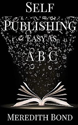 Self-Publishing: Easy As Abc-..