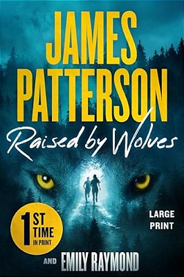 Raised By Wolves: A Thriller-..
