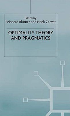 Optimality Theory And Pragmatics-..