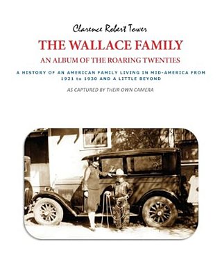 The Wallace Family: An Album Of The Roaring Twenties-..