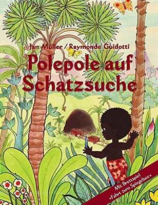 Polepole Auf Schatzsuche: Ein Märchen Der Morgenröte/Mit Brettspiel Fahrt Zum Spiegelsee-..