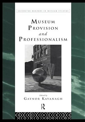 Museum Provision And Professionalism-..