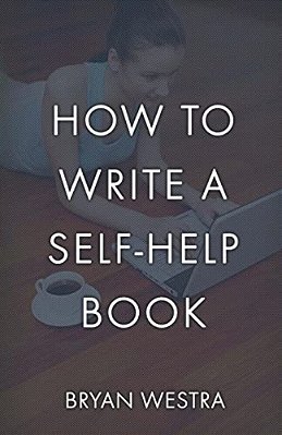 How To Write A Self-Help Book-..