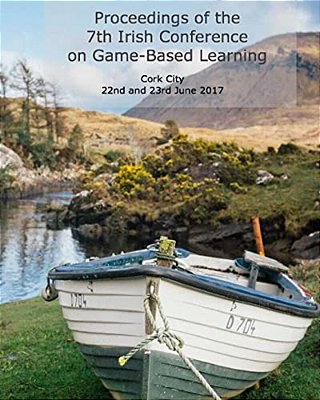 Proceedings Of The 7Th Irish Conference On Game-Based Learning-..