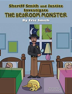 Sheriff Smith And Justice Investigates The Bedroom Monster-..