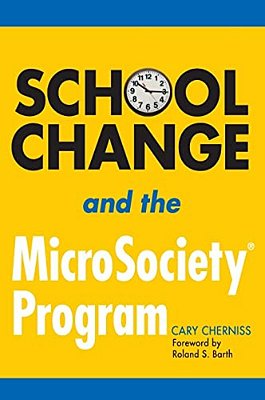 School Change And The Microsociety(r) Program-..