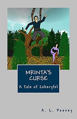 Mrinta's Curse: A Tale Of Zeheryfel-..