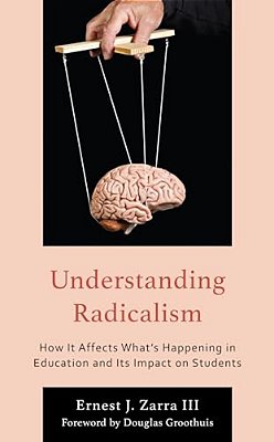 Understanding Radicalism: How It Affects What's Happening In Education And Its Impact On Students-..