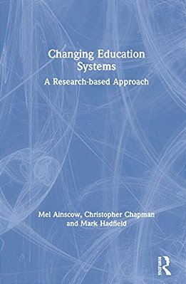 Changing Education Systems: A Research-Based Approach-..