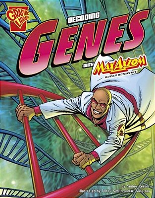 The Decoding Genes With Max Axiom, Super Scientist-..