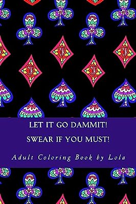 Let It Go Dammit!-..