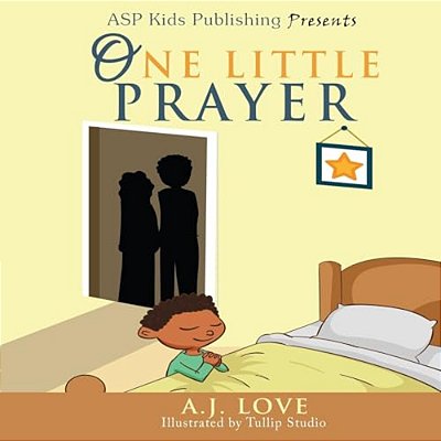 One Little Prayer (Asp Kids Publishing Presents)-..