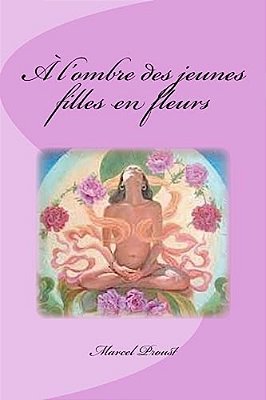 A L'Ombre Des Jeunes Filles En Fleurs-..