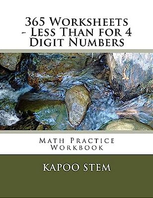 365 Worksheets - Less Than For 4 Digit Numbers: Math Practice Workbook-..