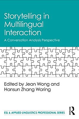 Storytelling In Multilingual Interaction: A Conversation Analysis Perspective-..