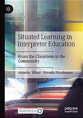Situated Learning In Interpreter Education: From The Classroom To The Community-..