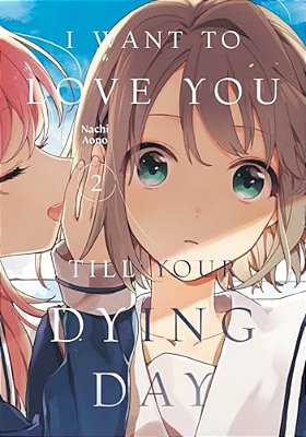 I Want To Love You Till Your Dying Day 2-..