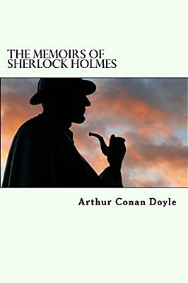 The Memoirs Of Sherlock Holmes: Sherlock Holmes #5-..