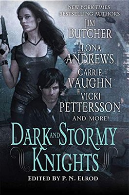 Dark And Stormy Knights: A Paranormal Fantasy Anthology-..