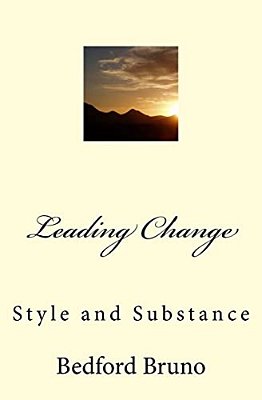 Leading Change: Style And Substance-..