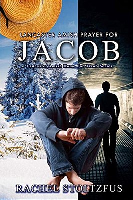 Lancaster Amish Prayer For Jacob-..