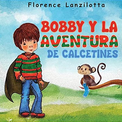 Bobby Y La Aventura De Calcetines-..