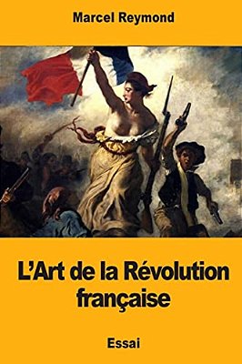 L'Art De La Révolution Française-..